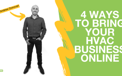 Andrew Presents: 4 Ways To Bring Your HVAC Business Online