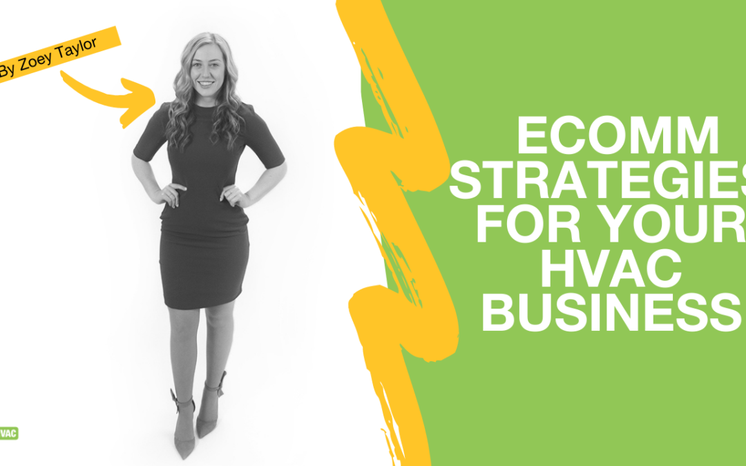 Zoey Presents: 3 E-commerce Strategies For Your HVAC Business